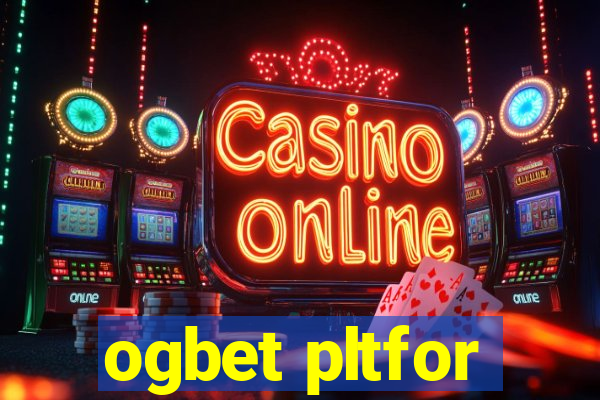 ogbet pltfor